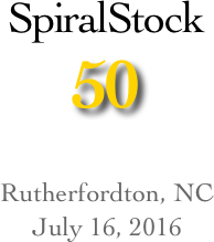 SpiralStock 
50

Rutherfordton, NC
July 16, 2016